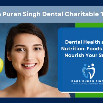 Affordable dental care Ludhiana, Dental charitable trust Ludhiana, Accessible dental services, Ludhiana dental health, Medical charitable trust Ludhiana, Affordable oral hygiene, Ludhiana dental charitable trust, charitable trust Ludhiana, Dental cost assistance, Baba Puran Singh Trust dental care