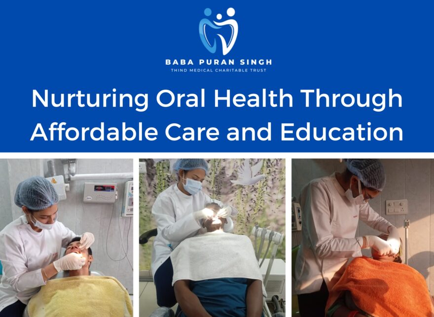 Affordable dental care Ludhiana, Dental charitable trust Ludhiana, Accessible dental services, Ludhiana dental health, Medical charitable trust Ludhiana, Affordable oral hygiene, Ludhiana dental charitable trust, charitable trust Ludhiana, Dental cost assistance, Baba Puran Singh Trust dental care