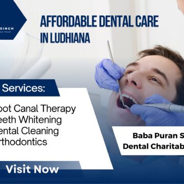 Affordable dental care Ludhiana, Dental charitable trust Ludhiana, Accessible dental services, Ludhiana dental health, Medical charitable trust Ludhiana, Affordable oral hygiene, Ludhiana dental charitable trust, charitable trust Ludhiana, Dental cost assistance, Baba Puran Singh Trust dental care