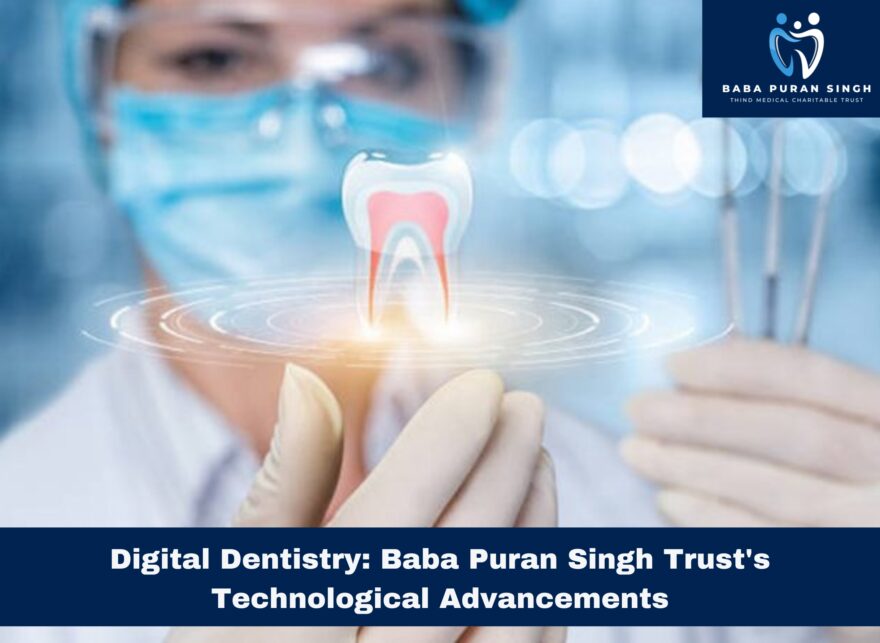 Affordable dental care Ludhiana, Dental charitable trust Ludhiana, Accessible dental services, Ludhiana dental health, Medical charitable trust Ludhiana, Affordable oral hygiene, Ludhiana dental charitable trust, charitable trust Ludhiana, Dental cost assistance, Baba Puran Singh Trust dental care