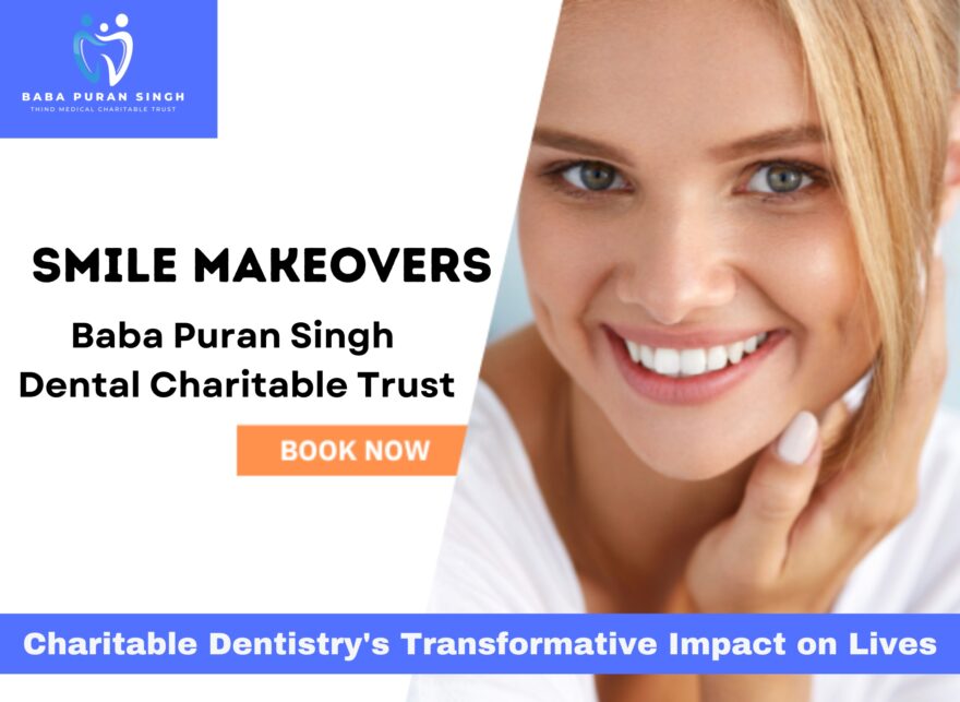Affordable dental care Ludhiana, Dental charitable trust Ludhiana, Accessible dental services, Ludhiana dental health, Medical charitable trust Ludhiana, Affordable oral hygiene, Ludhiana dental charitable trust, charitable trust Ludhiana, Dental cost assistance, Baba Puran Singh Trust dental care