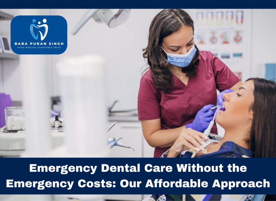 Affordable dental care Ludhiana, Dental charitable trust Ludhiana, Accessible dental services, Ludhiana dental health, Medical charitable trust Ludhiana, Affordable oral hygiene, Ludhiana dental charitable trust, charitable trust Ludhiana, Dental cost assistance, Baba Puran Singh Trust dental care