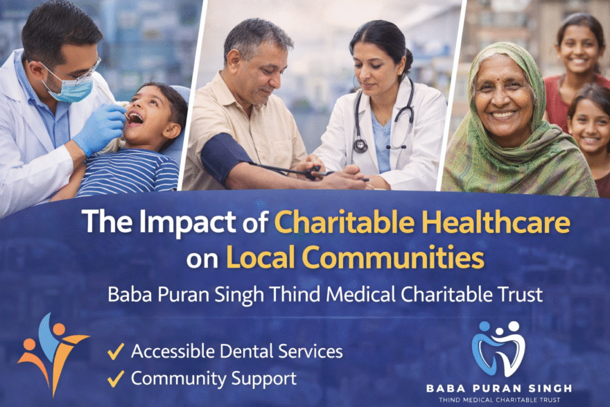 Affordable dental care Ludhiana, Dental charitable trust Ludhiana, Accessible dental services, Ludhiana dental health, Medical charitable trust in Ludhiana, Affordable oral hygiene, Ludhiana dental charitable trust, charitable trust Ludhiana, Dental cost assistance, Baba Puran Singh Trust dental care